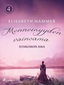 Menneisyyden vainoama - Iltaruskon aika 4