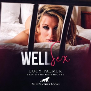 WellSex | Erotik Audio Story | Erotisches Hörbuch