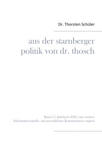 Aus der Starnberger Politik von Dr. Thosch