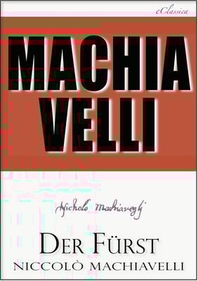 Machiavelli: Der Fürst