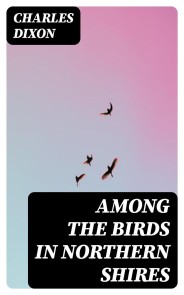 Among the Birds in Northern Shires