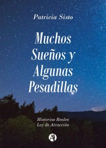 Muchos sueños y algunas pesadillas
