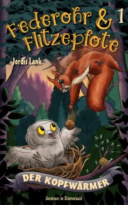 Federohr und Flitzepfote - Der Kopfwärmer