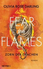 Fear the Flames - Die Drachenkönigin