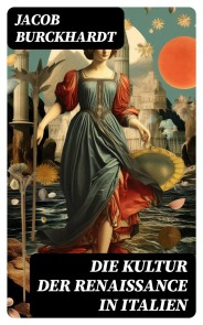 Die Kultur der Renaissance in Italien