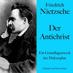 Friedrich Nietzsche: Der Antichrist