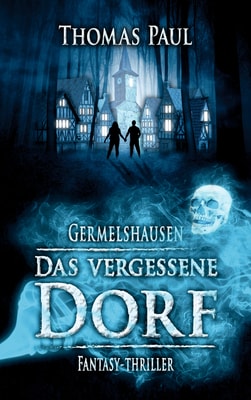 Das vergessene Dorf