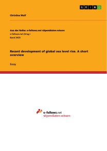 Recent development of global sea level rise. A short overview