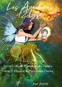 Les Aventures d'Elyse Princesse du Temps