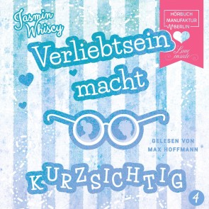 Verliebtsein macht kurzsichtig Band 4