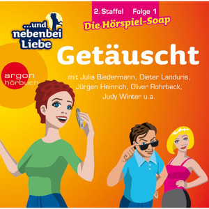 ... und nebenbei Liebe, Staffel 2, Folge 1: Getäuscht