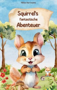 Squirrel's Fantastische Abenteuer