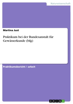 Praktikum bei der Bundesanstalt für Gewässerkunde (bfg)