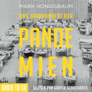 Das Jahrhundert der Pandemien