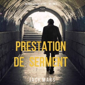 Prestation de Serment (un thriller Luke Stone - Volume 2)