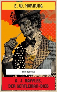 A. J. Raffles, der Gentleman-Dieb