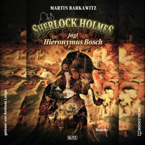 Sherlock Holmes jagt Hieronymus Bosch