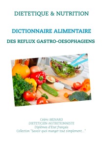 Dictionnaire alimentaire des reflux gastro-oesophagiens
