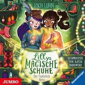 Lillys magische Schuhe. Der funkelnde Berg [Band 5]