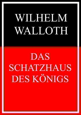 Das Schatzhaus des Königs