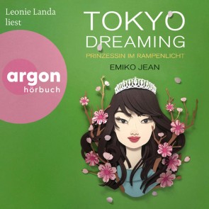 Tokyo dreaming - Prinzessin im Rampenlicht