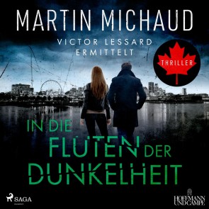 In die Fluten der Dunkelheit. Victor Lessard ermittelt