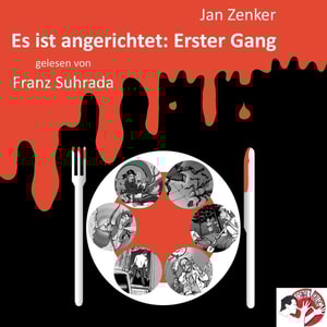 Es ist angerichtet: Erster Gang