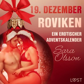 19. Dezember: Roviken - ein erotischer Adventskalender