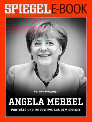 Angela Merkel - Porträts und Interviews aus dem SPIEGEL