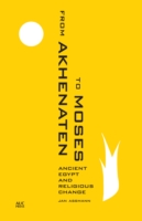 From Akhenaten to Moses