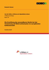 Die Ermittlung des anwendbaren Rechts bei der Verweisung auf Mehrrechtsstaaten im europäischen Kollisionsrecht