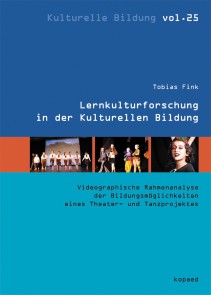 Lernkulturforschung in der Kulturellen Bildung
