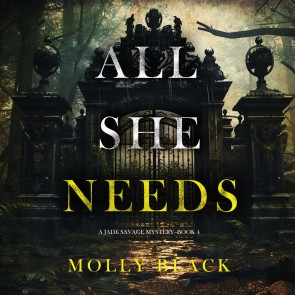 All She Needs (A Jade Savage FBI Suspense Thriller-Book 4)