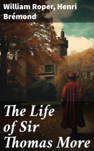 The Life of Sir Thomas More