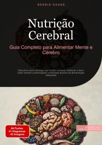 Nutrição Cerebral: Guia Completo para Alimentar Mente e Cérebro