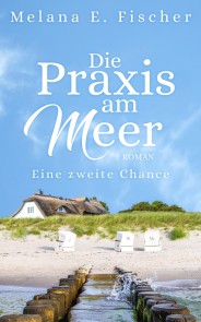 Die Praxis am Meer - Eine zweite Chance