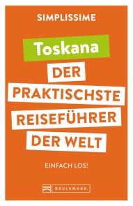 SIMPLISSIME - der praktischste Reiseführer der Welt Toskana
