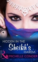 Hidden In The Sheikh's Harem