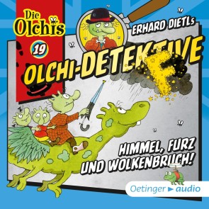 Olchi-Detektive 19. Himmel, Furz und Wolkenbruch!