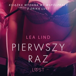 Pierwszy raz - opowiadanie erotyczne