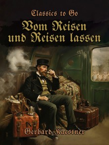 Vom Reisen und Reisen lassen