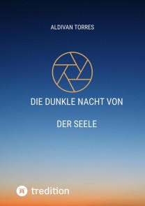 Die Dunkle Nacht Von der Seele