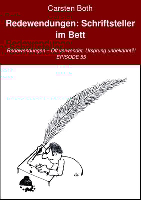 Redewendungen: Schriftsteller im Bett