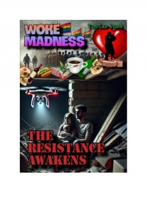 Woke Madness: The Resistance Awakens