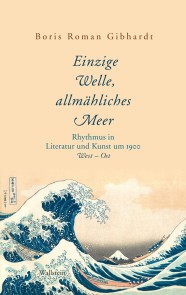 "Einzige Welle, allmähliches Meer"