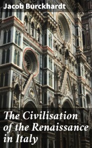 The Civilisation of the Renaissance in Italy