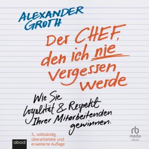 Der Chef, den ich nie vergessen werde