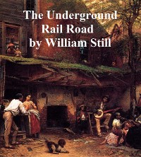The Underground Rail Road
