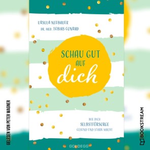 Schau gut auf dich