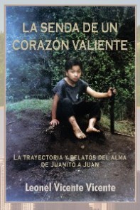 La Senda De Un Corazón Valiente